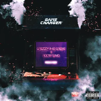 Game Changer by Grizzy the Great