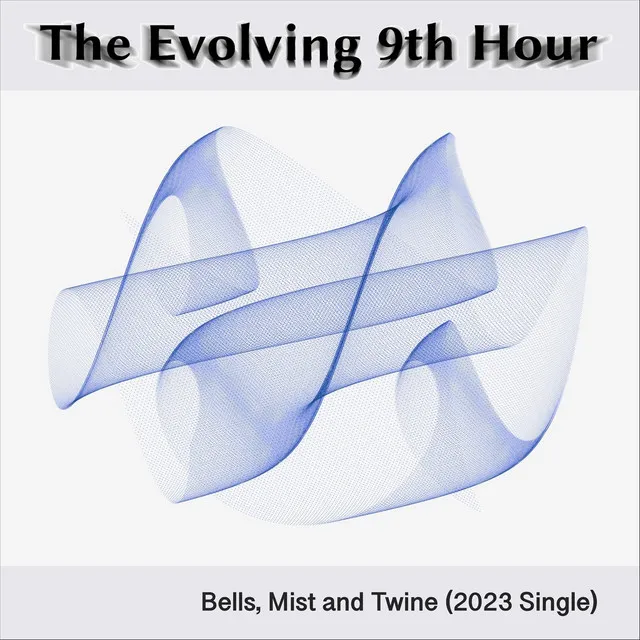 Bells, Mist and Twine (2023 Single)