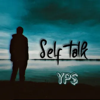 Self Talk by YP$