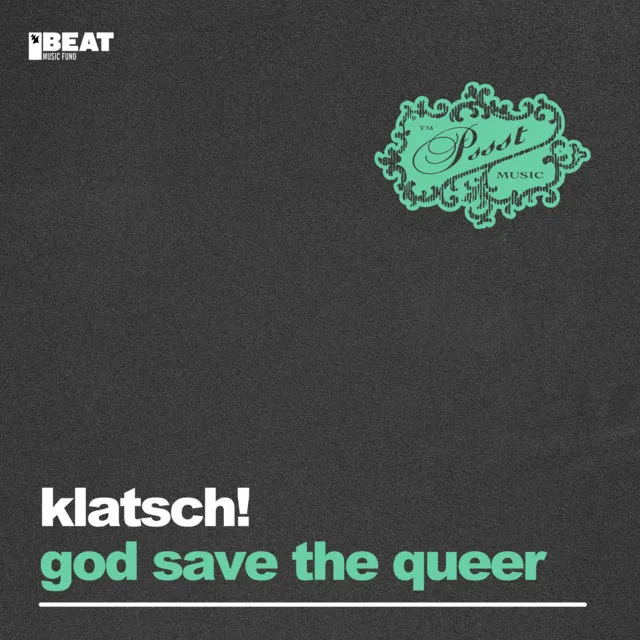 God Save The Queer - Extended Mix