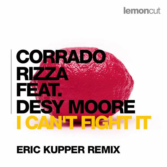 I Can't Fight It (feat. Desy Moore) [Eric Kupper Remix]