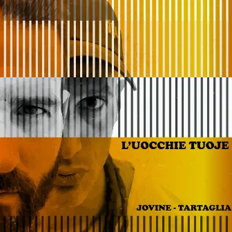 L'uocchie Tuoje by Jovine