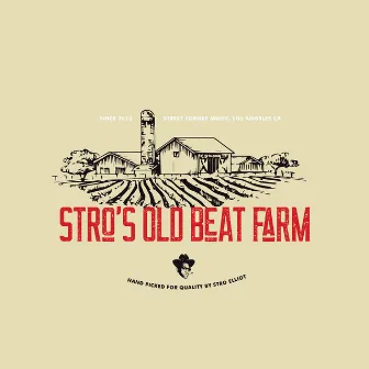 Stro's Old Beat Farm by Stro Elliot