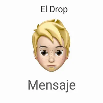 Mensaje by El Drop