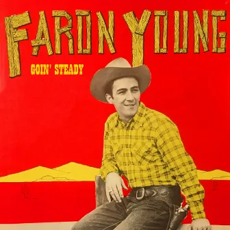 Goin' Steady by Faron Young