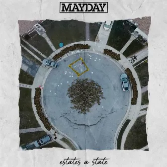 Estates A State by Mayday