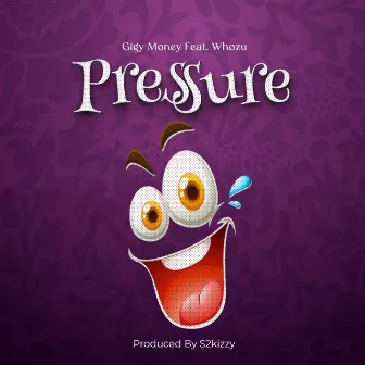 Pressure by Gigy Money