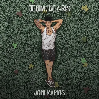 Teñido de Gris by Joni Ramos