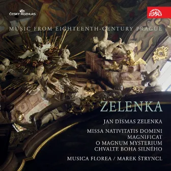 Zelenka: Missa Nativitatis Domini and Magnificat. Music from 18th Century Prague by Markéta Cukrová