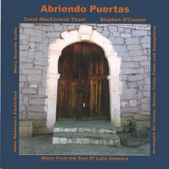 Abriendo Puertas by Coral MacFarland Thuet