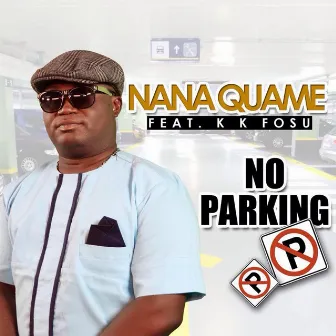 No Parking by Nana Quame