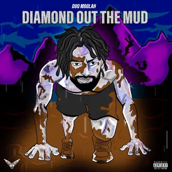 Diamond Out The Mud by Duo Moolah