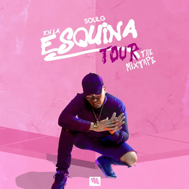 En la Esquina Tour The Mixtape