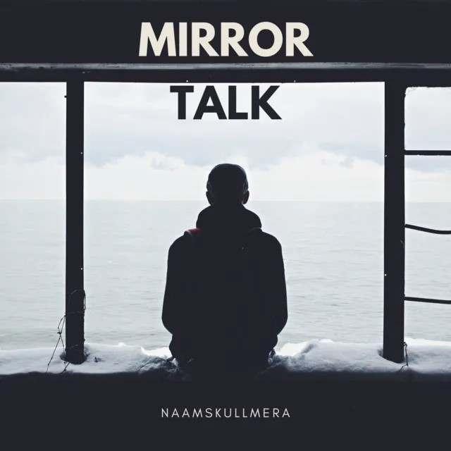 Mirror Talk