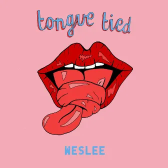 Tongue Tied by WESLEE