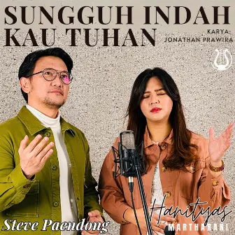 Sungguh Indah Kau Tuhan by Steve Paendong