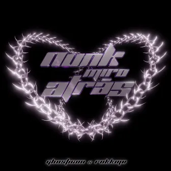 Nunk Miro Atrás by Ghost1con