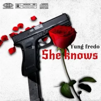 She Know by Yung Fredo