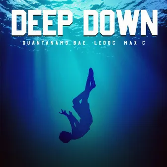 Deep Down by Guantanamo Bae