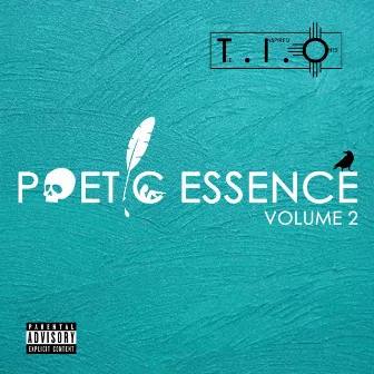 Poetic Essence, Vol. 2 by T.I.O. the Inspired Ones