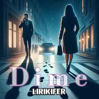 Dime by Lirikifer