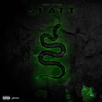 Slatt by Tukii Jetson