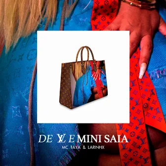 DE LV & MINI SAIA by MC Taya