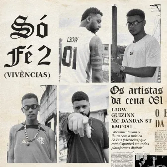 Só Fé 2 (Vivências) by L3OW