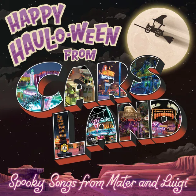 Happy Haul-O-Ween from Cars Land: Spooky Songs from Mater and Luigi