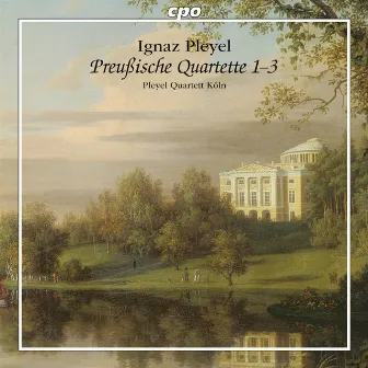 Pleyel: Preußische Quartette 1-3 by Pleyel Quartett Köln