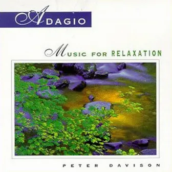 Adagio: Music For Relaxation by Peter Davison