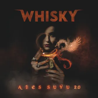 Ateş Suyu 2.0 by Whisky