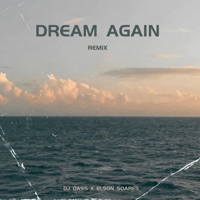 Dream Again - Radio Edit