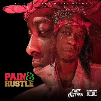 Pain & Hustle by Chize Heffner