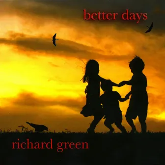 Better Days by Richard Green