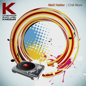 Chill Work by Matt Hatter