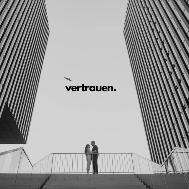 Vertrauen.