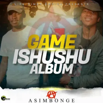 Game Ishushu by Danger Shayumthetho & K-zin Isgebengu