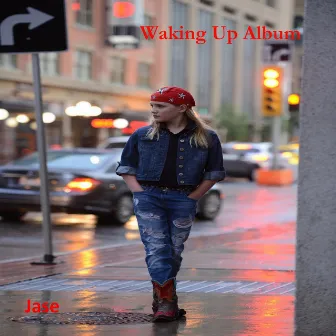 Waking Up by Jase