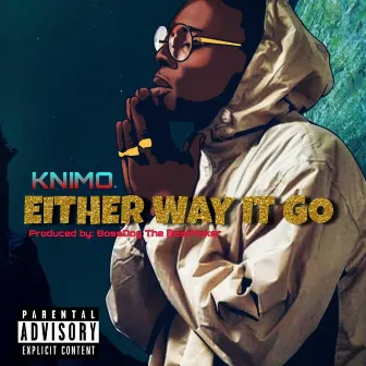 Either Way It Go by KNIMO