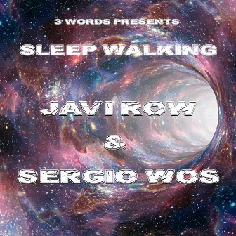 Sleep Walking by Javi Row