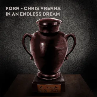 In an Endless Dream (Chris Vrenna Remix) by Chris Vrenna