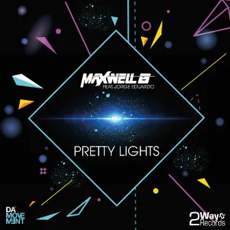 Pretty Lights by Maxwell B.