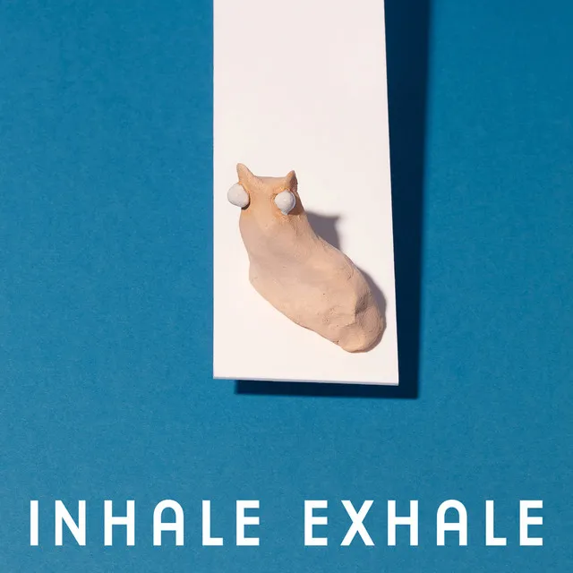 Inhale Exhale