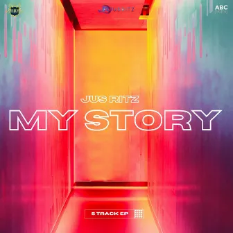 My Story by Jus Ritz