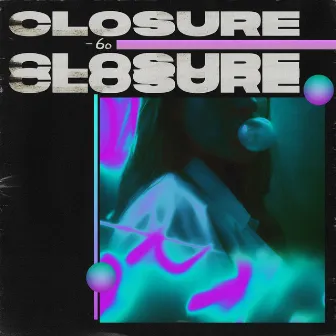 Closure by 6o