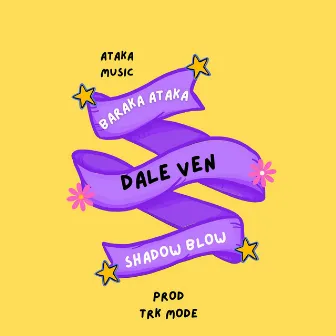 Dale Ven (original) by Baraka Ataka