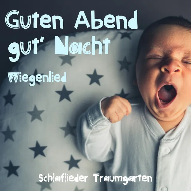 Guten Abend gut Nacht Wiegenlied (Klavierversion)