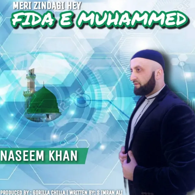 Meri Zindagi Hey Fida E Muhammed