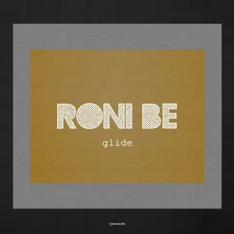 Glide by Roni Be